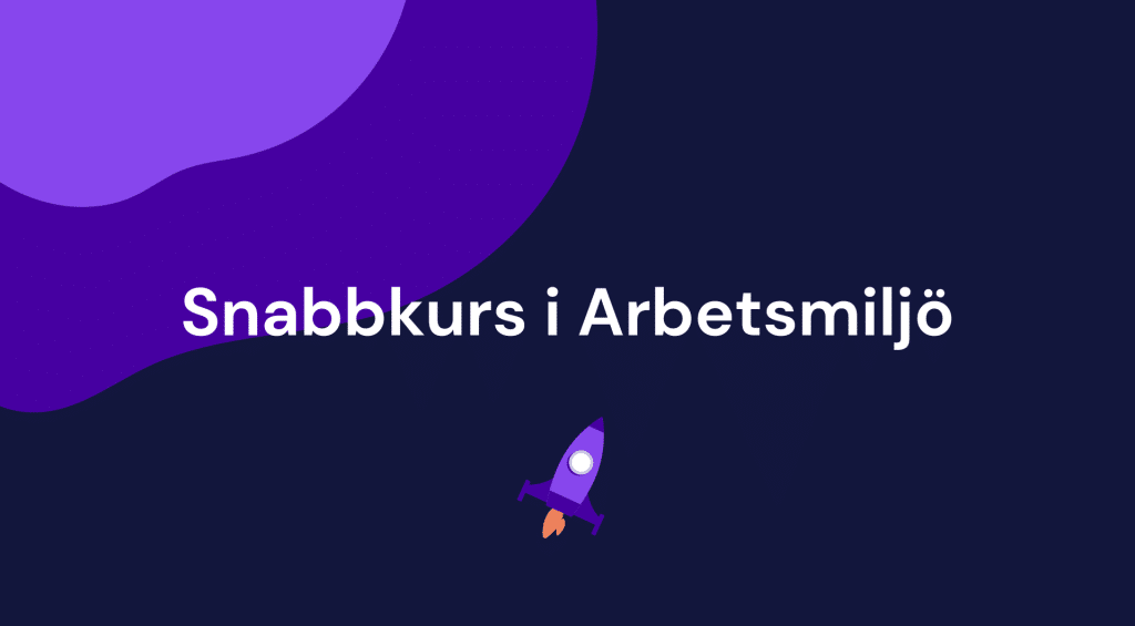 Text; snabbkurs i arbetsmiljö