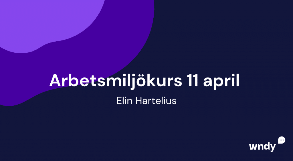 Arbetsmiljökurs med Elin Hartelius 11 april